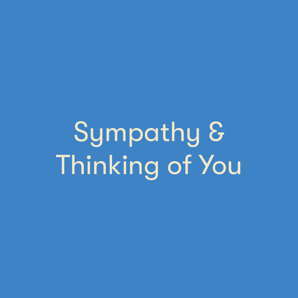 Sympathy and Thinking of You