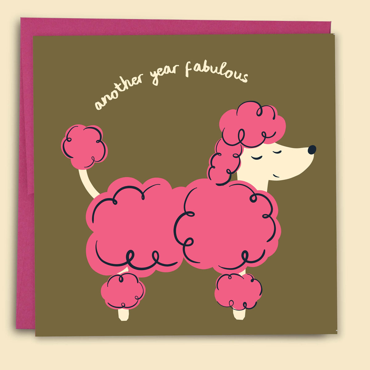 "Another Year Fabulous" Pink Poodle — Australian-made greeting card by Papernest