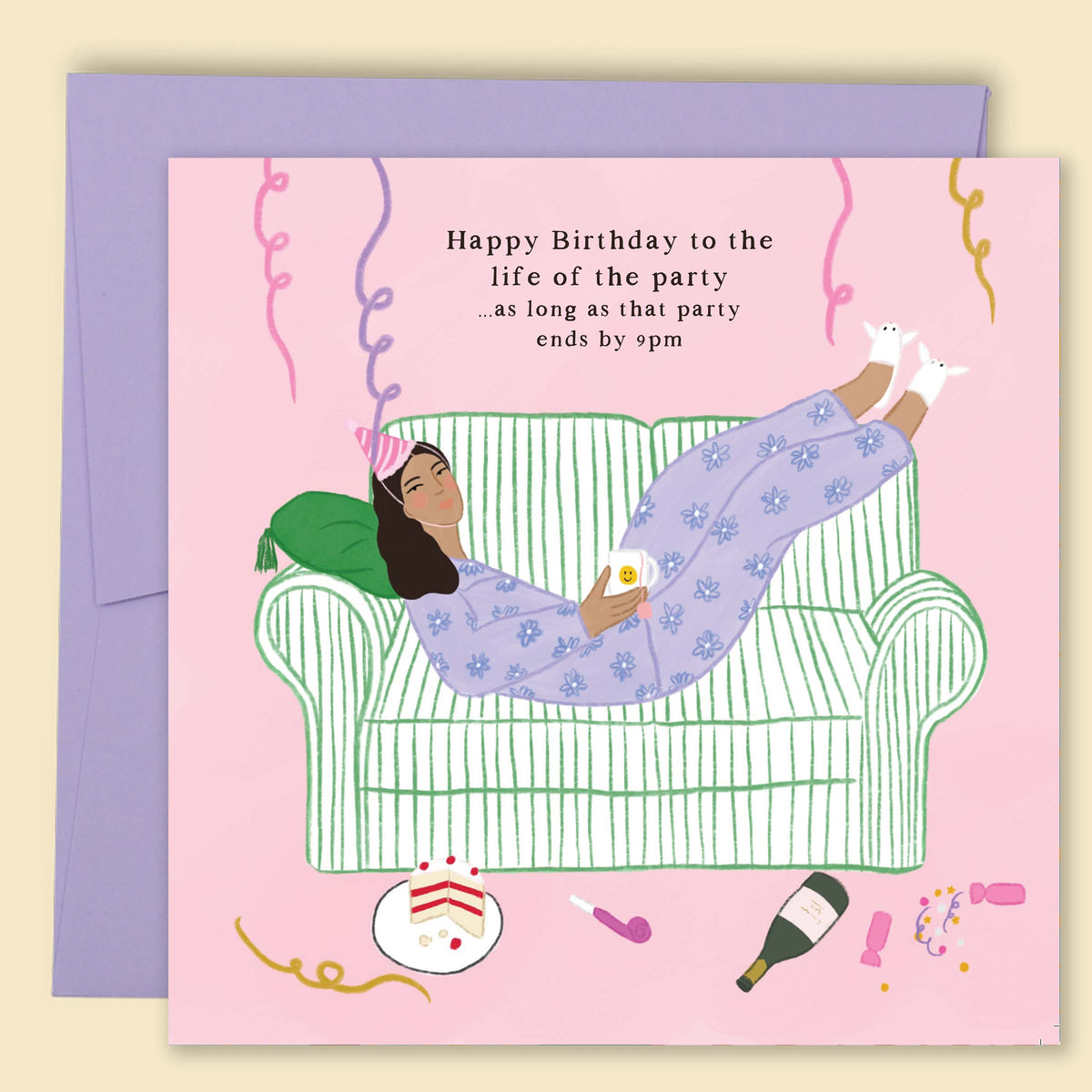 Funny birthday card by Constanza Goeppinger for the life of the party, as long as the party ends by 9pm