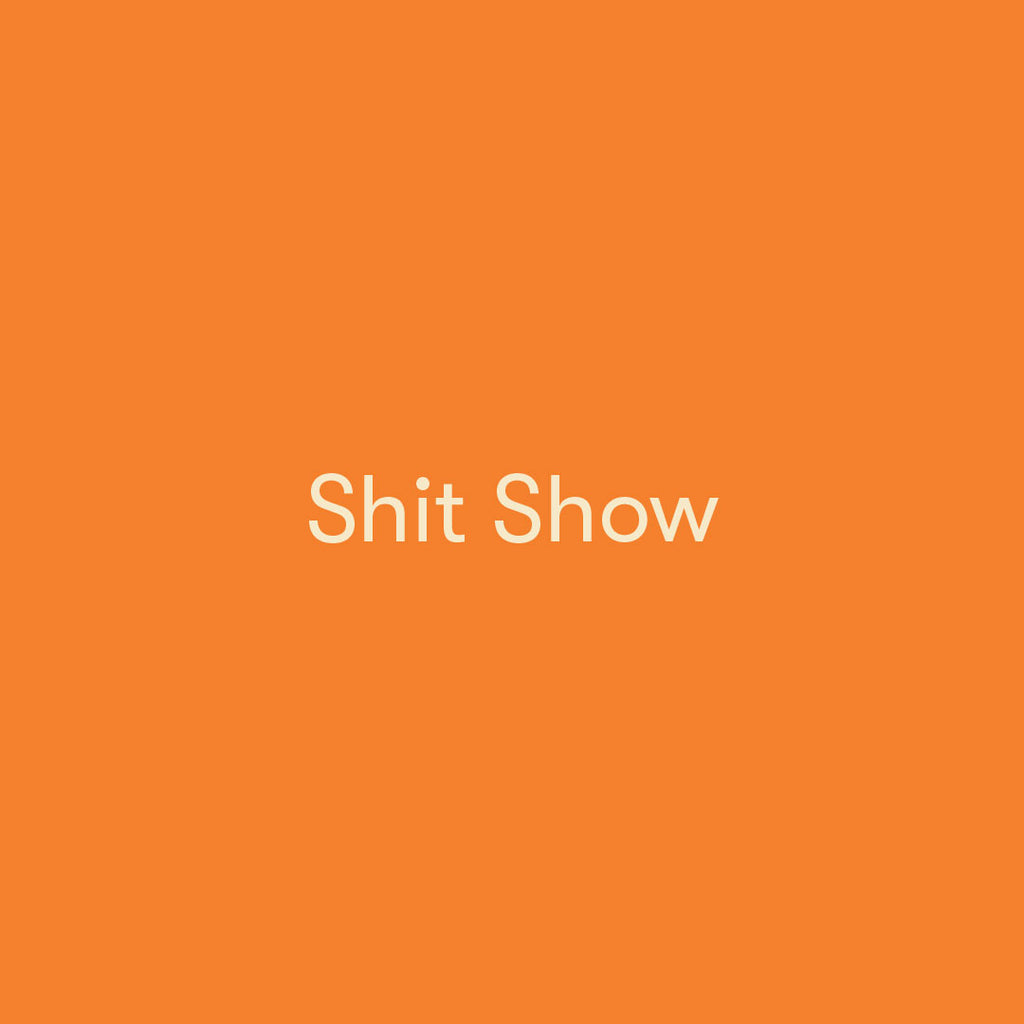 Shit Show