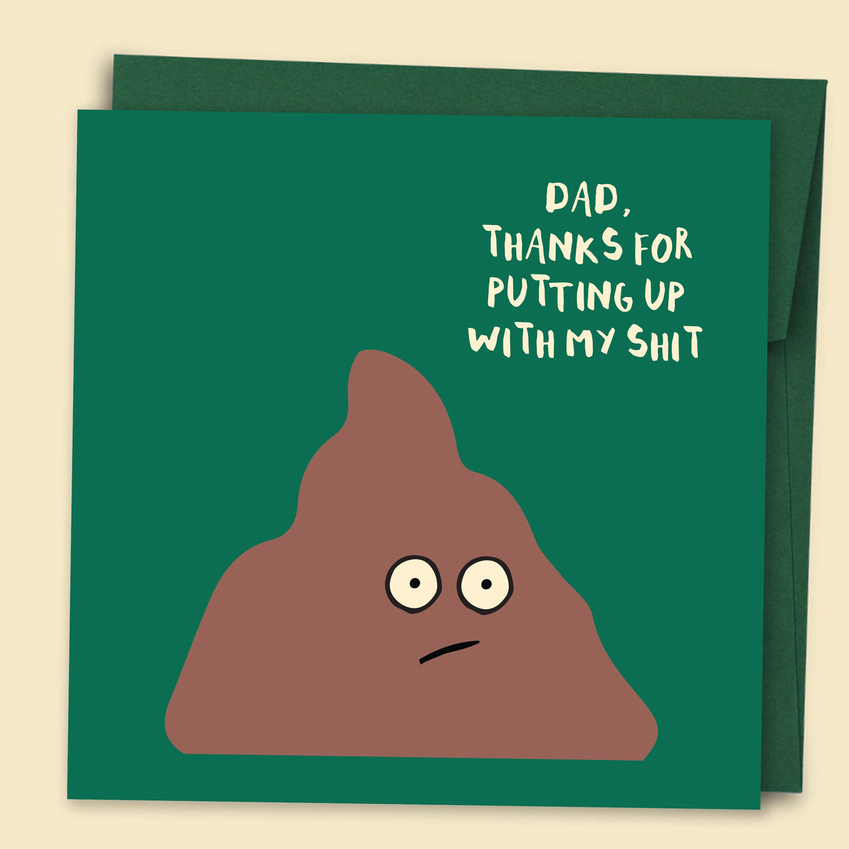 Dad, Thanks For Putting Up With My Shit — Australian-made greeting card by Papernest
