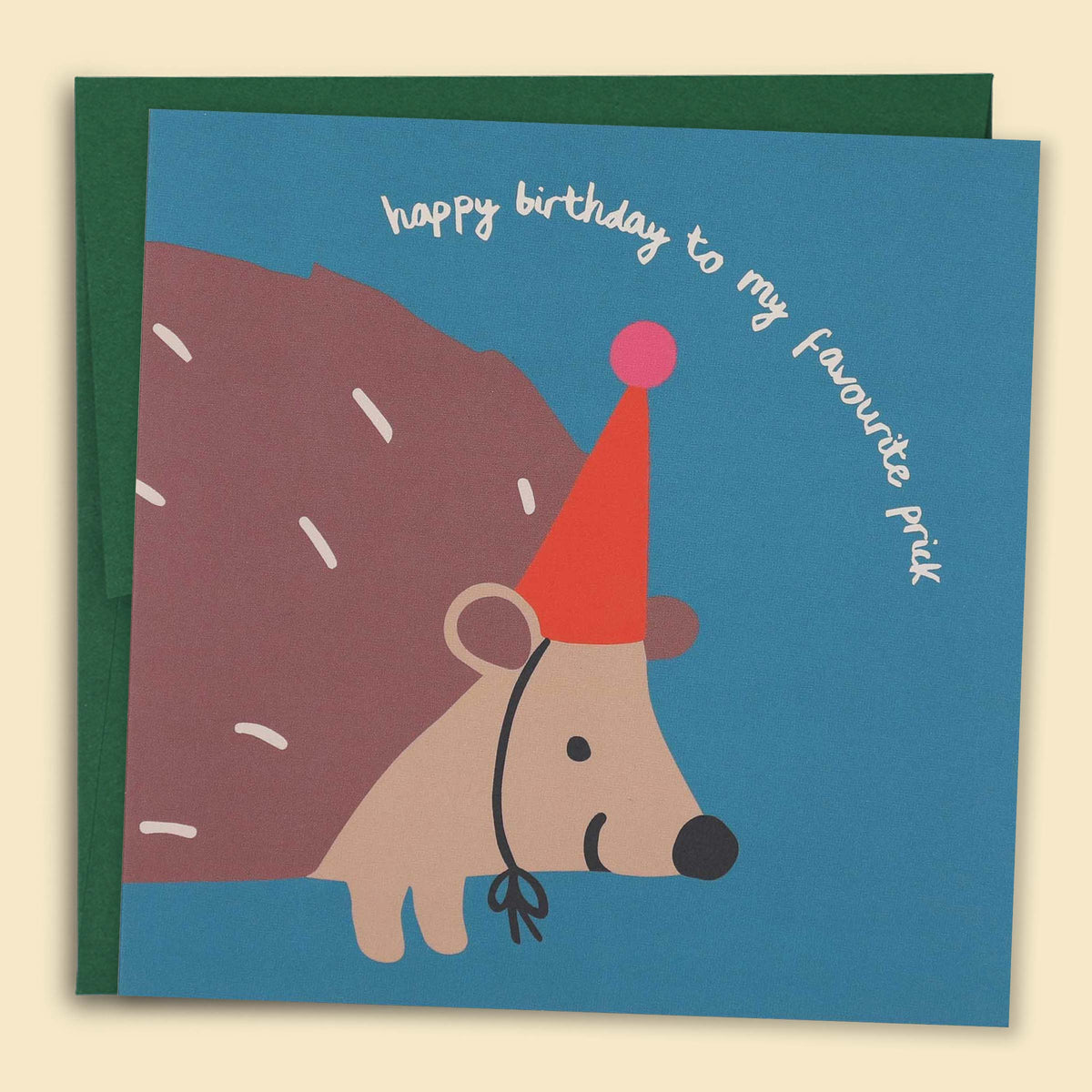 Happy Birthday to My Favourite Prick greeting card  — Australian-made greeting card by Papernest
