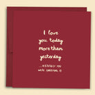 Funny love card reading 'I love you today more than yesterday', with love vouchers inside