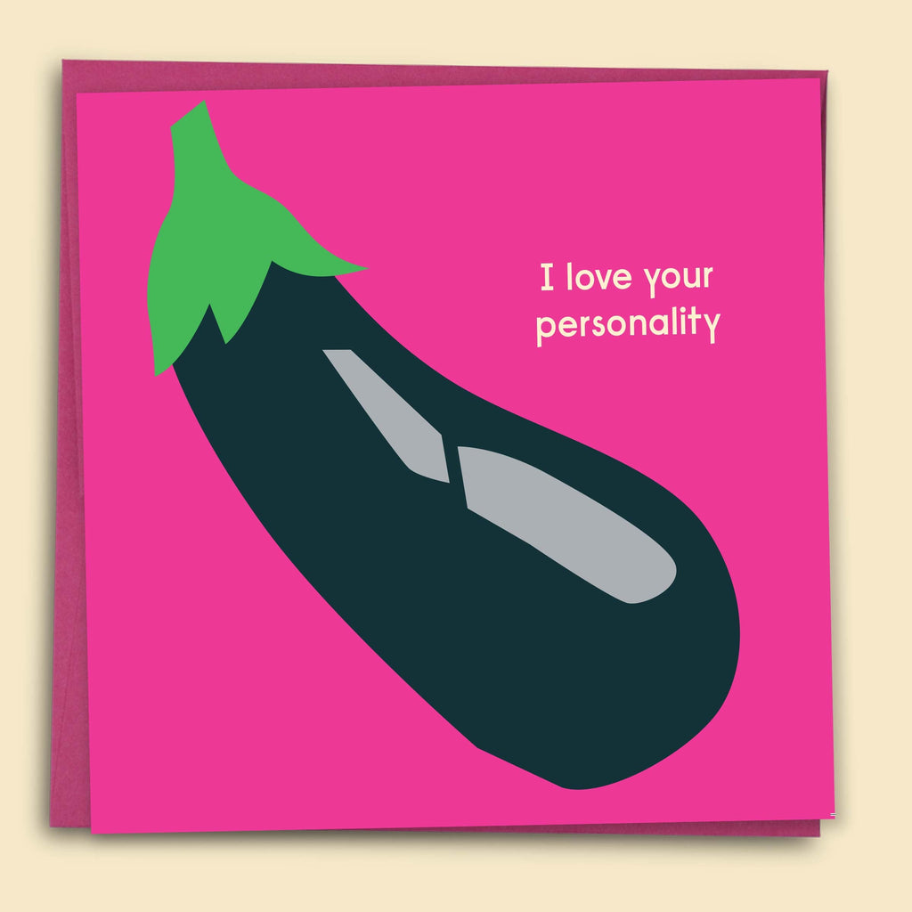 Funny cheeky card with eggplant emoji illustration reading I Love Your Personality with colourful envelope